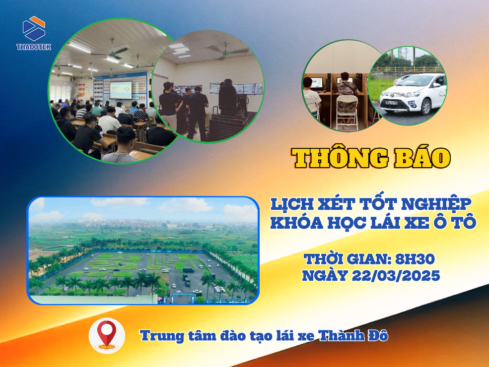 Kế Hoạch Xét Tốt nghiệp Khóa Học Lái Xe Ngày 22/03/25 Tốt nghiệp Khóa Học Lái Xe