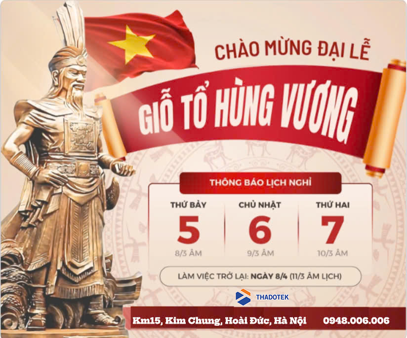 THÔNG BÁO NGHỈ LỄ GIỖ TỔ HÙNG VƯƠNG 2025 THÔNG BÁO NGHỈ LỄ GIỖ TỔ HÙNG VƯƠNG 2025