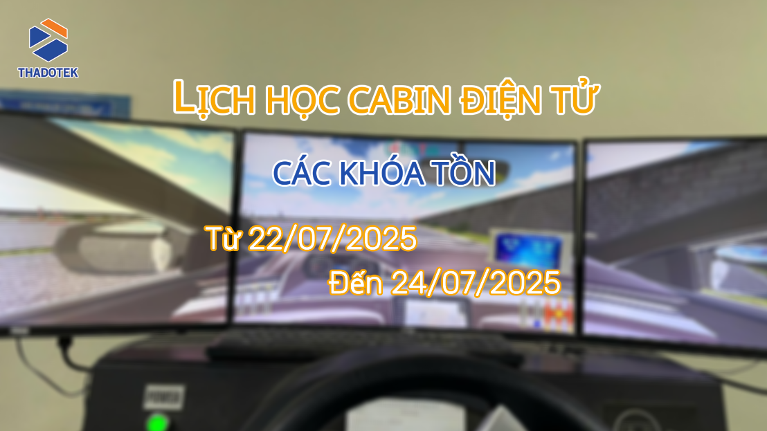THÔNG BÁO LỊCH HỌC CABIN ĐIỆN TỬ CÁC KHÓA TỒN 2107 LỊCH HỌC CABIN ĐIỆN TỬ